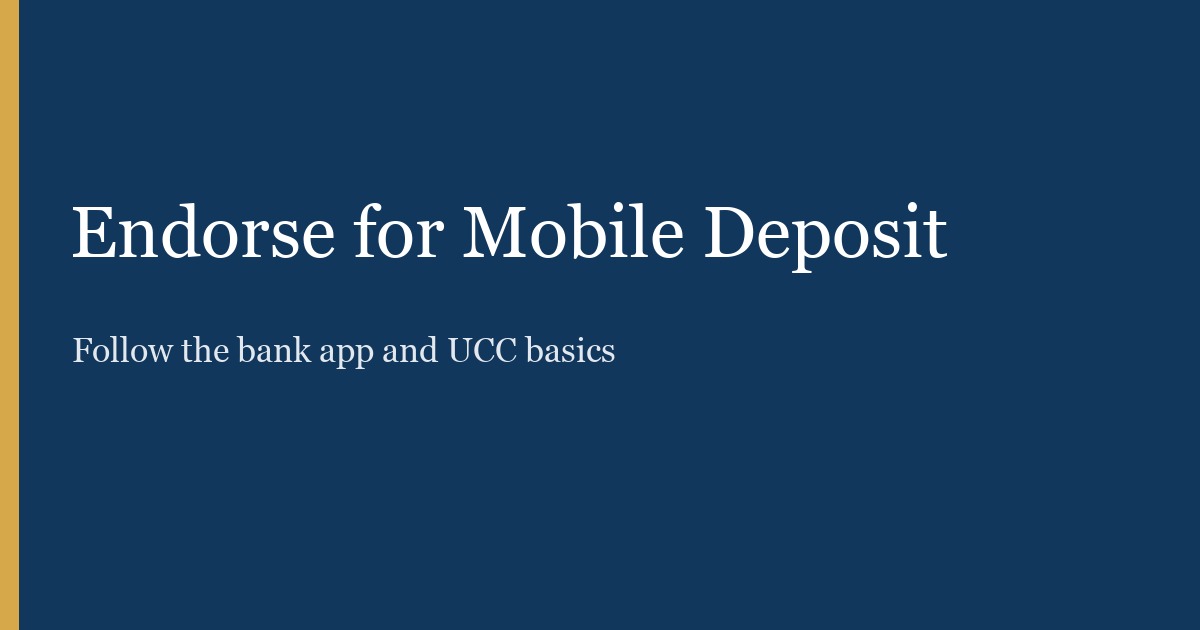 How to Endorse a Check for Mobile Deposit