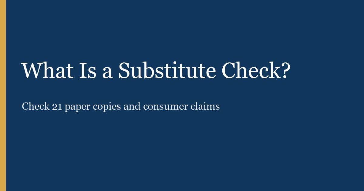What Is a Substitute Check?
